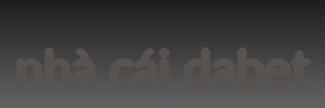 nhà cái dabet